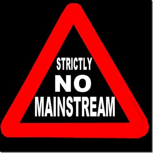 Strictly no Mainstream